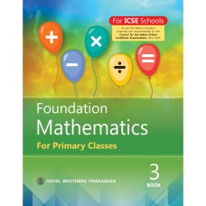 Goyal Foundation Mathematics For Primary Classes Class III