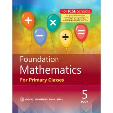 Goyal Foundation Mathematics For Primary Classes Class V