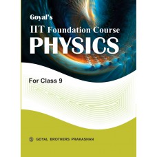 Goyal IIT Foundation Course Physics Class IX