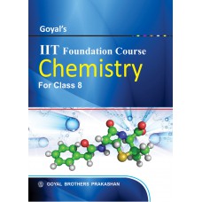 Goyal IIT Foundation Course Chemistry Class VIII 