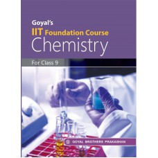 Goyal IIT Foundation Course Chemistry Class IX