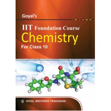 Goyal IIT Foundation Course Chemistry Class X