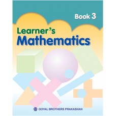 Goyal Learner's Mathematics Class III 