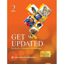 Goyal Get Updated  My Book of General Knowledge Class II 