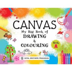 Goyal Canvas  My Big Book of Drawing and Colouring A