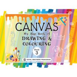 Goyal Canvas  My Big Book of Drawing and Colouring Class III