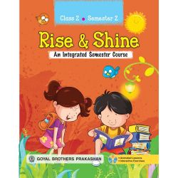 Goyal Rise and Shine � An Integrated Semester Course Class II (Semester 2)