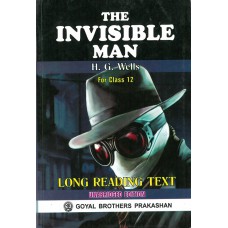 Goyal The Invisible Man by HG Wells Class XII