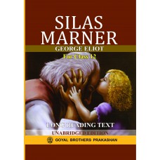 Goyal Silas Marner by George Eliot Class XII