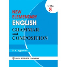Goyal New Elementary English Grammar and Composition Class VIII