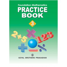 Goyal Foundation Mathematics - Practice Class III 