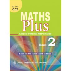 Goyal Math Plus - A Book Of Mental Mathematics Class II 