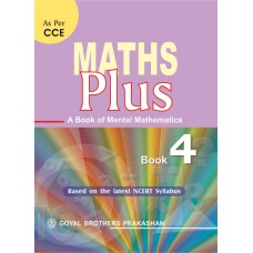 Goyal Math Plus - A Book Of Mental Mathematics Class IV 