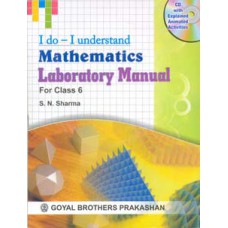 Goyal I Do - I Understand Mathematics Laboratory Manual Class VI 