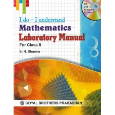 Goyal I Do - I Understand Mathematics Laboratory Manual Class VIII 