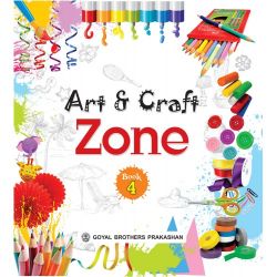 Goyal Art and Craft Zone Class IV 