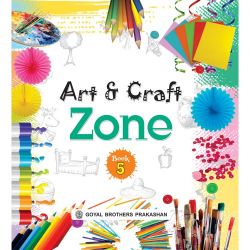 Goyal Art and Craft Zone Class V