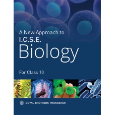 Goyal A New Approach to I.C.S.E. Biology Part 2 Class X
