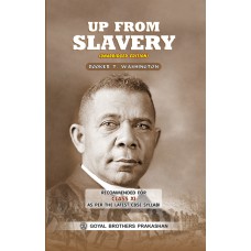 Goyal Up From Slavery by Booker T. Washington Class XI
