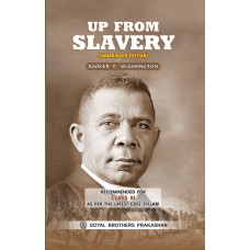 Goyal Up From Slavery by Booker T. Washington Class XI