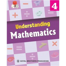 Goyal Understanding Mathematics Class IV 