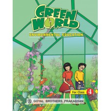 Goyal Green World - Environmental Education Class IV 