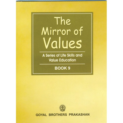Goyal The Mirror of Values Class IX