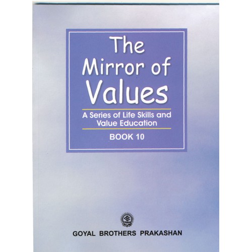 Goyal The Mirror of Values Class X