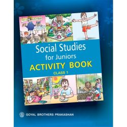 Goyal Social Studies For Junior Activity Class I 