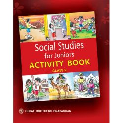 Goyal Social Studies For Junior Activity Class II 