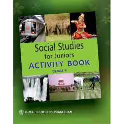 Goyal Social Studies For Junior Activity Class IV 