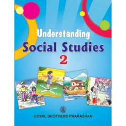 Goyal Understanding Social Studies Class II 