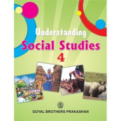Goyal Understanding Social Studies Class IV 