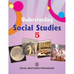 Goyal Understanding Social Studies Class V