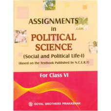 Goyal Assignment In Political Science Class VI 