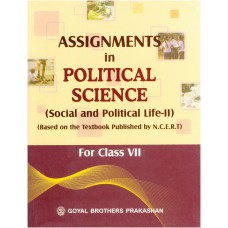 Goyal Assignment In Political Science Class VII 