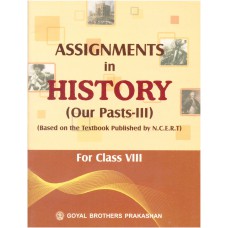 Goyal Assignment In History Class VIII 
