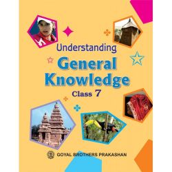 Goyal Understanding General Knowledge Class VII 