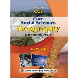 Goyal Core Social Sciences  Geography Class X