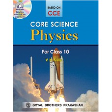 Goyal Core Science  Physics Class X