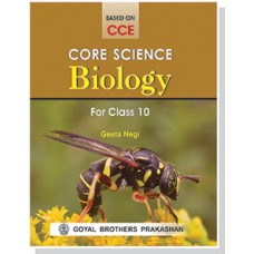 Goyal Core Science  Biology Class X