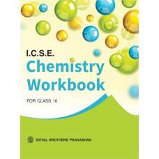 Goyal I.C.S.E. Chemistry Workbook Part 2 Class X