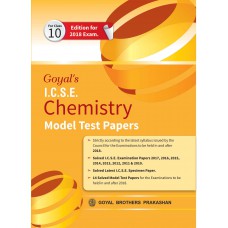 Goyal I.C.S.E. Chemistry Model Test Papers Class X