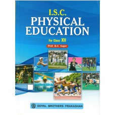 Goyal I.S.C Physical Education Class XII