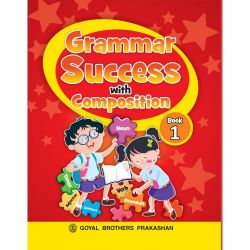 Goyal Grammar Success With Composition Class I 