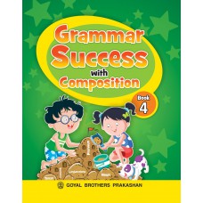 Goyal Grammar Success With Composition Class IV 