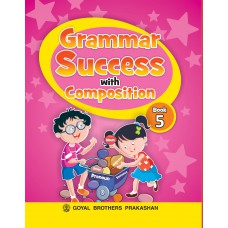 Goyal Grammar Success With Composition Class V