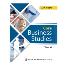Goyal Core Business Studies By CB Gupta Class XI