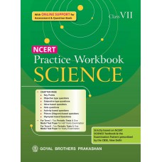 Goyal NCERT Practice Workbook Science Class VII 