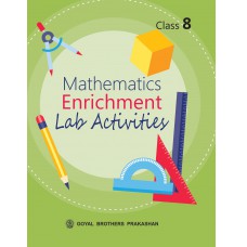 Goyal Mathematics Enrichment Lab Activities Class VIII 